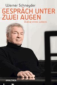 Gespräch unter zwei Augen - Werner Schneyder - E-Book