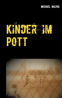 Kinder im Pott - Michael Baltus - E-Book