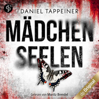 Mädchenseelen (Ungekürzt) - Daniel Tappeiner - Hörbuch