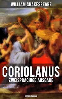 Coriolanus (Zweisprachige Ausgabe: Deutsch-Englisch) - William Shakespeare - E-Book