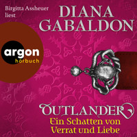 Ein Schatten von Verrat und Liebe - Outlander, Band 8 (Ungekürzte Lesung) - Diana Gabaldon - Hörbuch