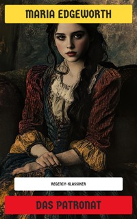 Das Patronat - Maria Edgeworth - E-Book
