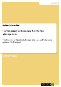 Contingency of Strategic Corporate Management - Heiko Schmolke - E-Book