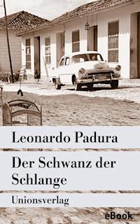 Der Schwanz der Schlange - Leonardo Padura - E-Book