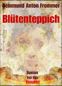 Blütenteppich - Reinmund Anton Frommer - E-Book