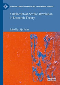 A Reflection on Sraffa’s Revolution in Economic Theory -  - E-Book