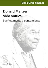 Donald Meltzer, vida onírica - Elena Ortiz Jiménez - E-Book
