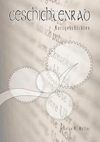 Geschichtenrad - Helga R. Müller - E-Book