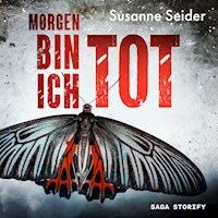 Morgen bin ich tot - Susanne Seider - Hörbuch