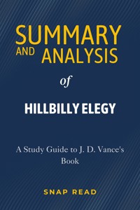 Summary and Analysis of Hillbilly Elegy - Snap Read - E-Book
