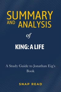 Summary and Analysis of King: A Life - Snap Read - E-Book