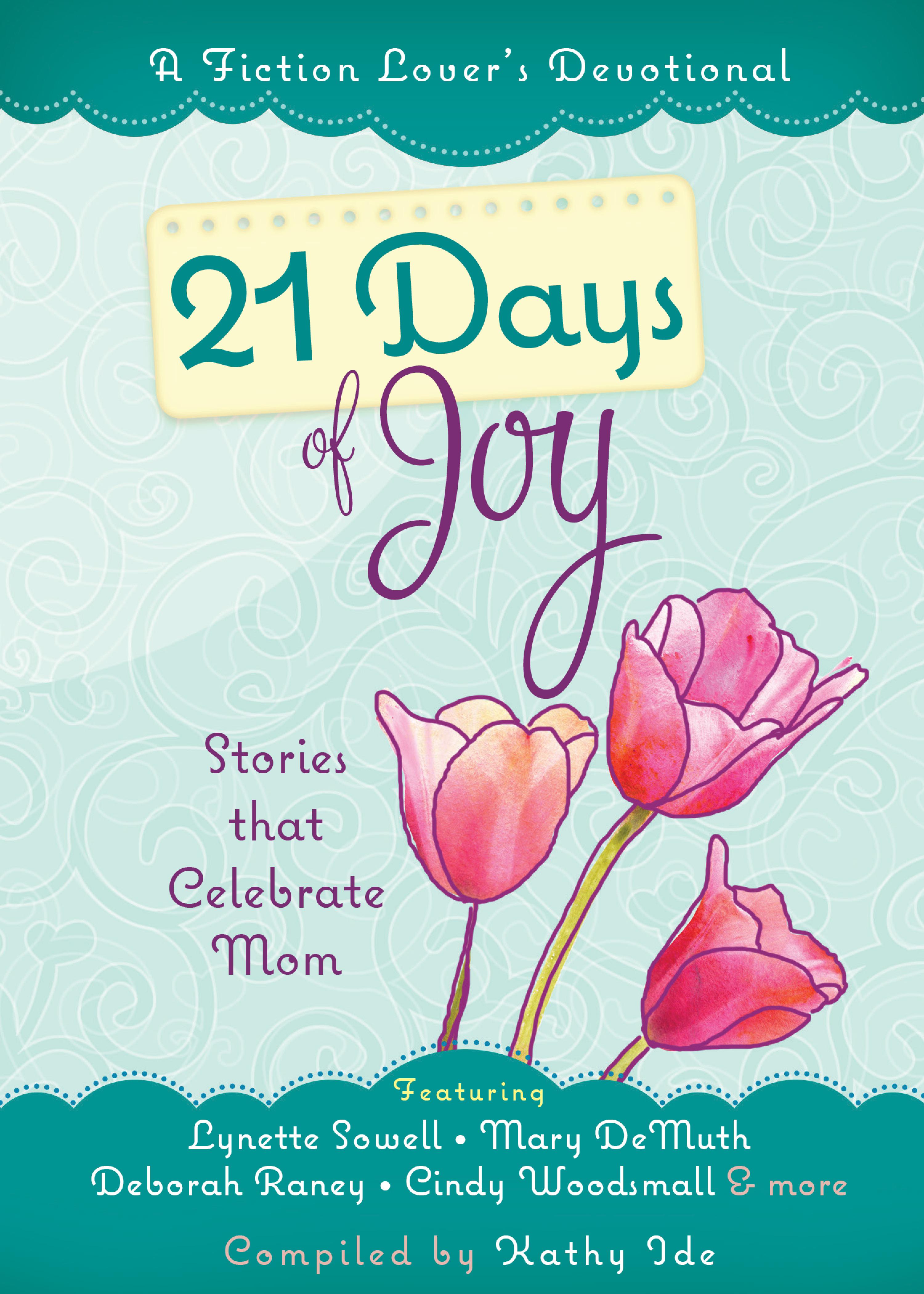 21 Days of Joy - Kathy Ide - E-Book
