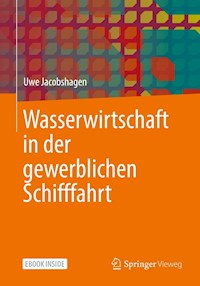 Wasserwirtschaft in der gewerblichen Schifffahrt - Uwe Jacobshagen - E-Book