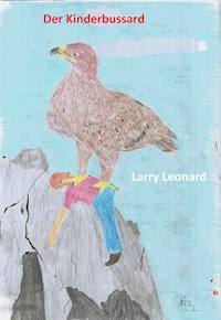 Der Kinderbussard - Larry Leonard - E-Book