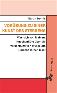 Vorübung zu einer Kunst des Sterbens - Martin Dornis - E-Book