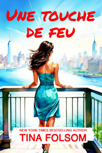 Une Touche de Feu - Tina Folsom - E-Book