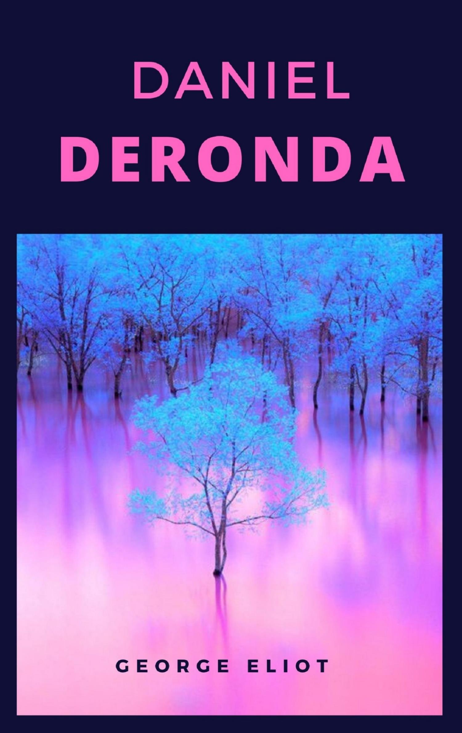 Daniel Deronda - George Eliot - E-Book