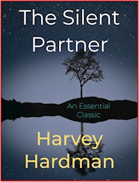 The Silent Partner - Harvey Hardman - E-Book
