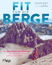 Fit für die Berge - Susanne Kraft - E-Book
