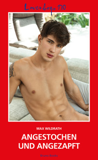 Loverboys 170: Angestochen und angezapft - Max Wildrath - E-Book