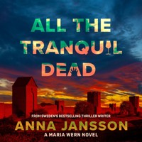 All the Tranquil Dead - Anna  Jansson - Hörbuch