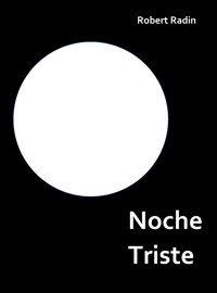 Noche Triste - Robert Radin - E-Book