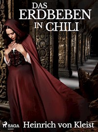 Das Erdbeben in Chili - Heinrich Von Kleist - E-Book