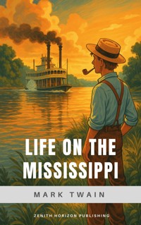 Life on the Mississippi - Mark Twain - E-Book