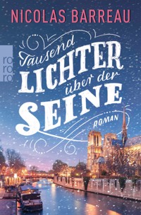 Tausend Lichter über der Seine - Nicolas Barreau - E-Book