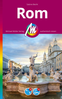 MICHAEL MÜLLER REISEFÜHRER Rom MM-City - Sabine Becht - E-Book