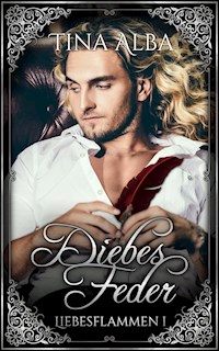 Diebesfeder - Tina Alba - E-Book