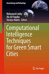 Computational Intelligence Techniques for Green Smart Cities -  - E-Book