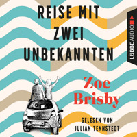 Reise mit zwei Unbekannten (Gekürzt) - Zoe Brisby - Hörbuch
