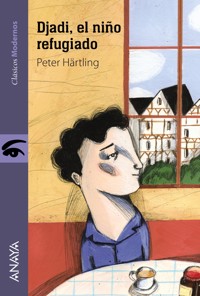 Djadi, el niño refugiado - Peter Härtling - E-Book