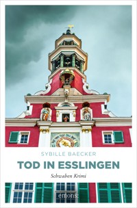 Tod in Esslingen - Sybille Baecker - E-Book
