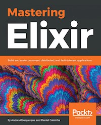 Mastering Elixir - Andre Albuquerque - E-Book