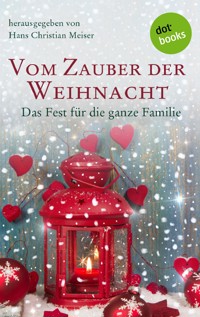 Vom Zauber der Weihnacht - Hans Christian Meiser - E-Book