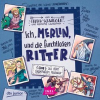 Ich, Merlin, und die furchtlosen Ritter - Frank Schwieger - Hörbuch