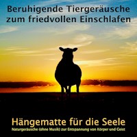 Beruhigende Tiergeräusche zum friedvollen Einschlafen - Yella A. Deeken - Hörbuch
