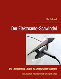 Der Elektroauto-Schwindel - Kai Ruhsert - E-Book