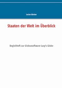 Staaten der Welt im Überblick - Lucien Bürcker - E-Book