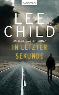 In letzter Sekunde - Lee Child - E-Book