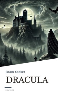 Dracula by Bram Stoker - Bram Stoker - E-Book