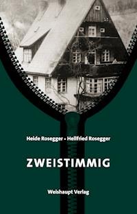 Zweistimmig - Heide Rosegger - E-Book