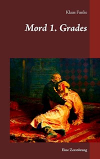 Mord 1. Grades - Klaus Funke - E-Book