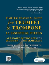 Timeless Classical Duets for Trumpet & Trombone - Wolfgang Amadeus Mozart - E-Book