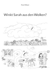 Winkt Sarah aus den Wolken? - Peach Waser - E-Book